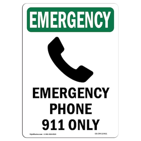 OSHA EMERGENCY Sign, Phone 911 Only W/ Symbol, 24in X 18in Aluminum